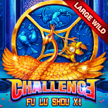 CHALLENGE・FU LU SHOU XI